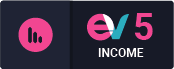 EV 5 Income